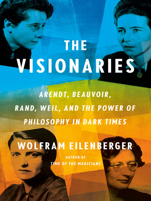 Title details for The Visionaries by Wolfram Eilenberger - Available